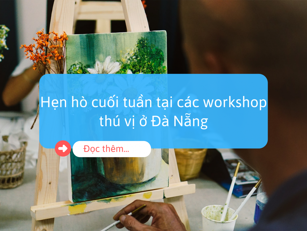 Workshop Đà Nẵng